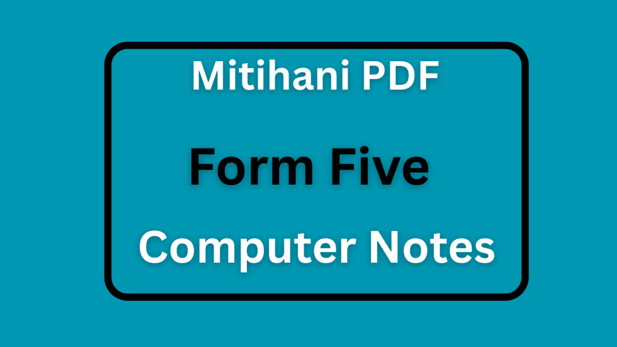 Form Four Computer Notes All Topics - PDF Download