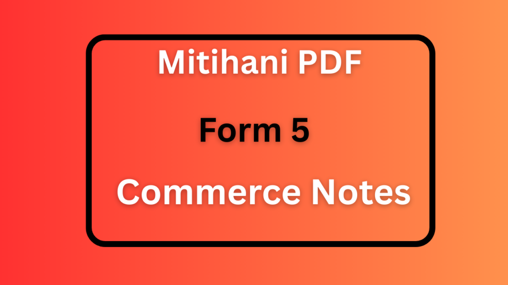 Form Five Commerce Notes