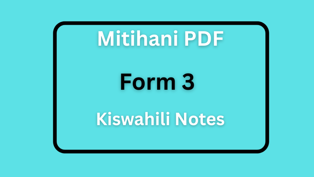 Form Three Kiswahili Notes