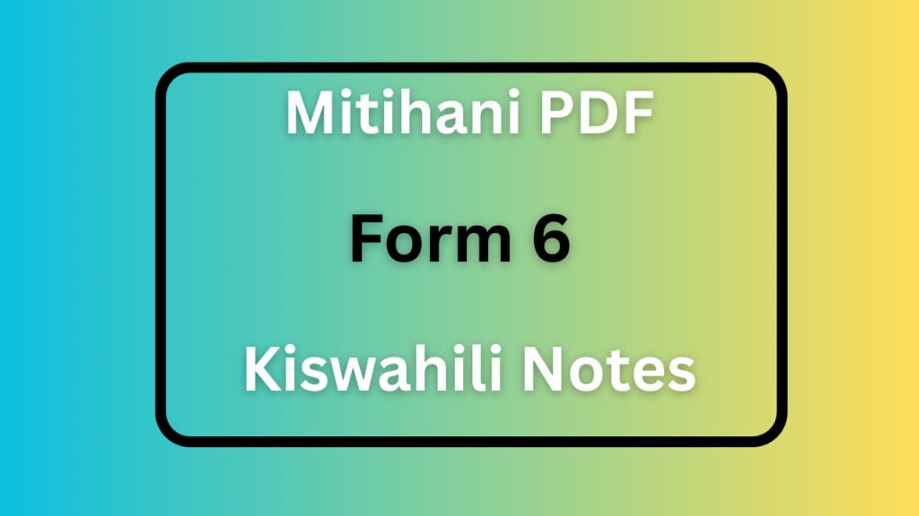 Form Six Kiswahili Notes