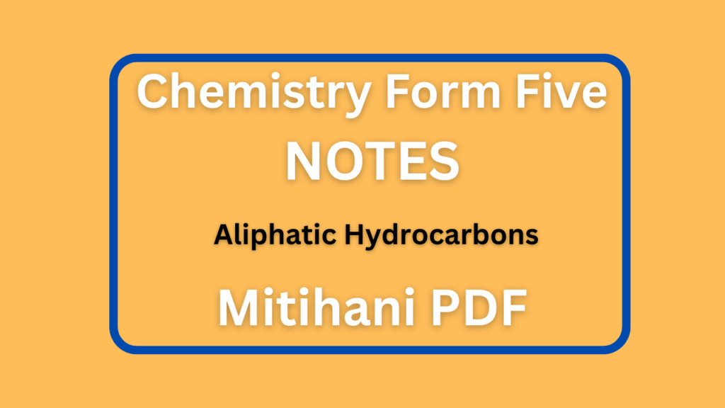 Chemistry Form 5 Aliphatic Hydrocarbons