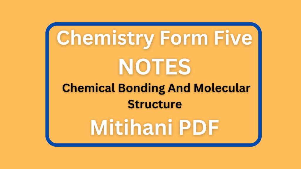 Chemistry Form 5 Chemical Bonding And Molecular Structure