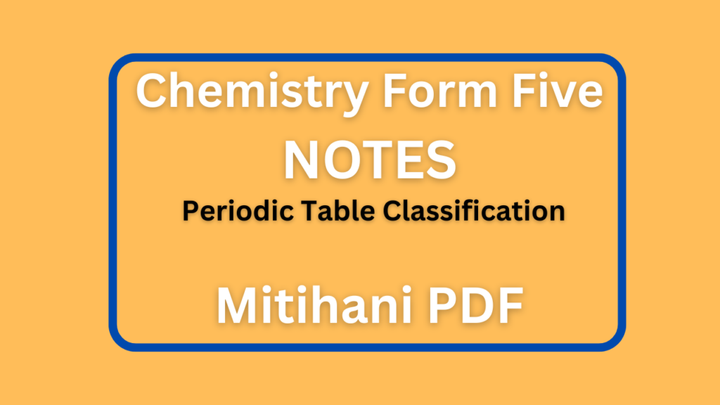 Chemistry Form 5 Periodic Table Classification