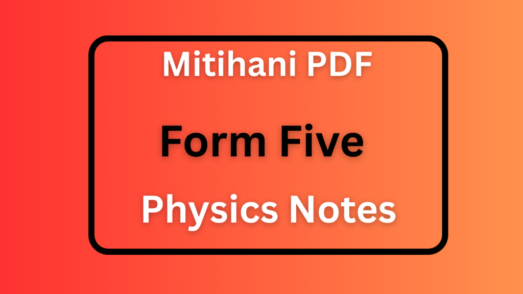 Form Five Physics Notes