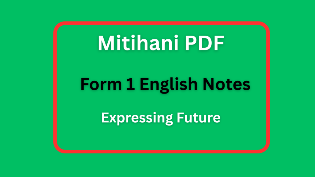 Form One English Notes Expressing Future