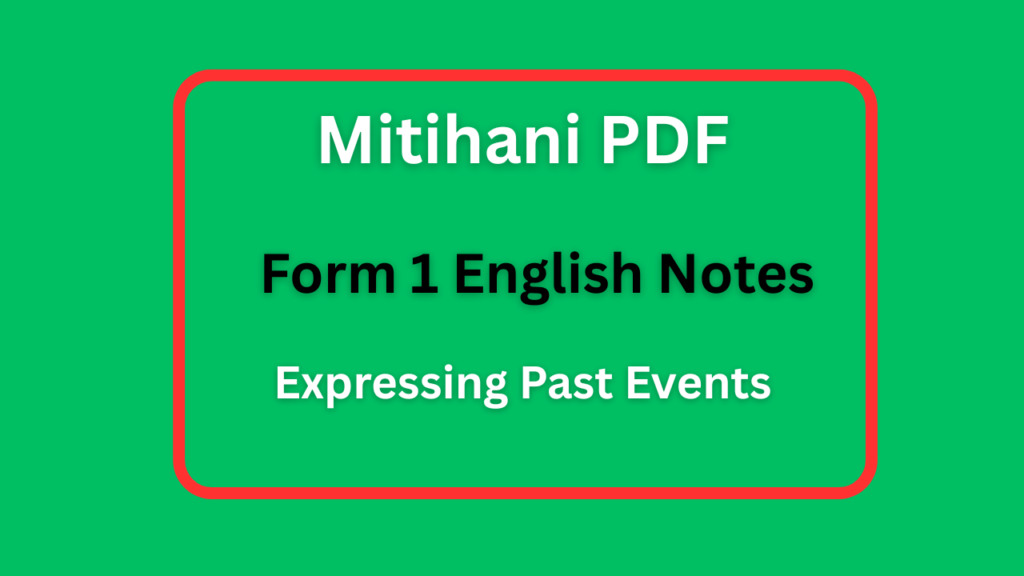 Form One English Notes Expressing Past Events