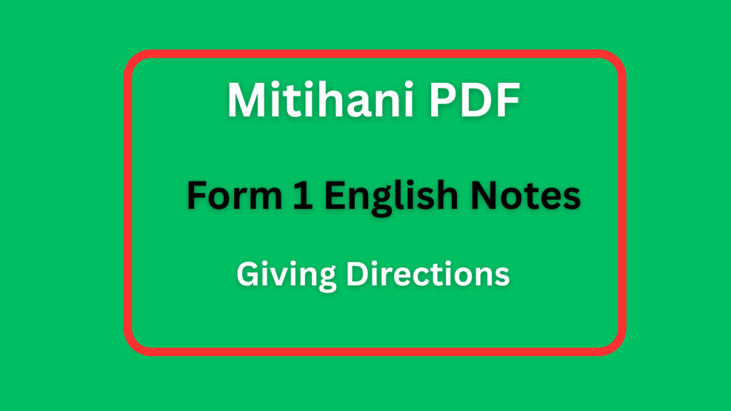 Form One English Notes Giving Directions