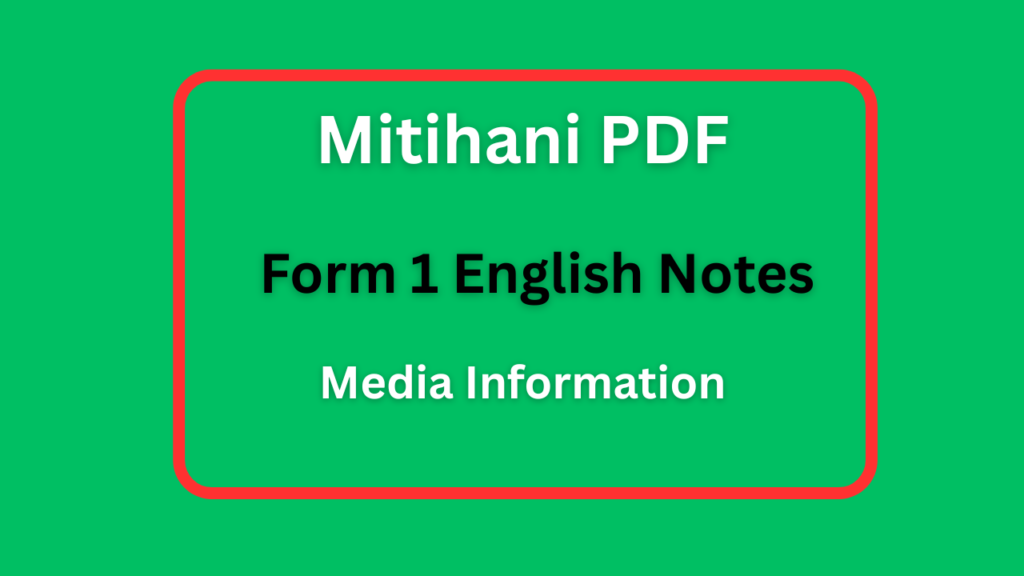Form One English Notes Media Information