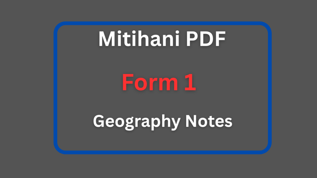 Form One Geography Notes