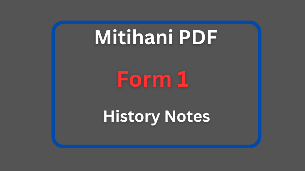 Form One History Notes