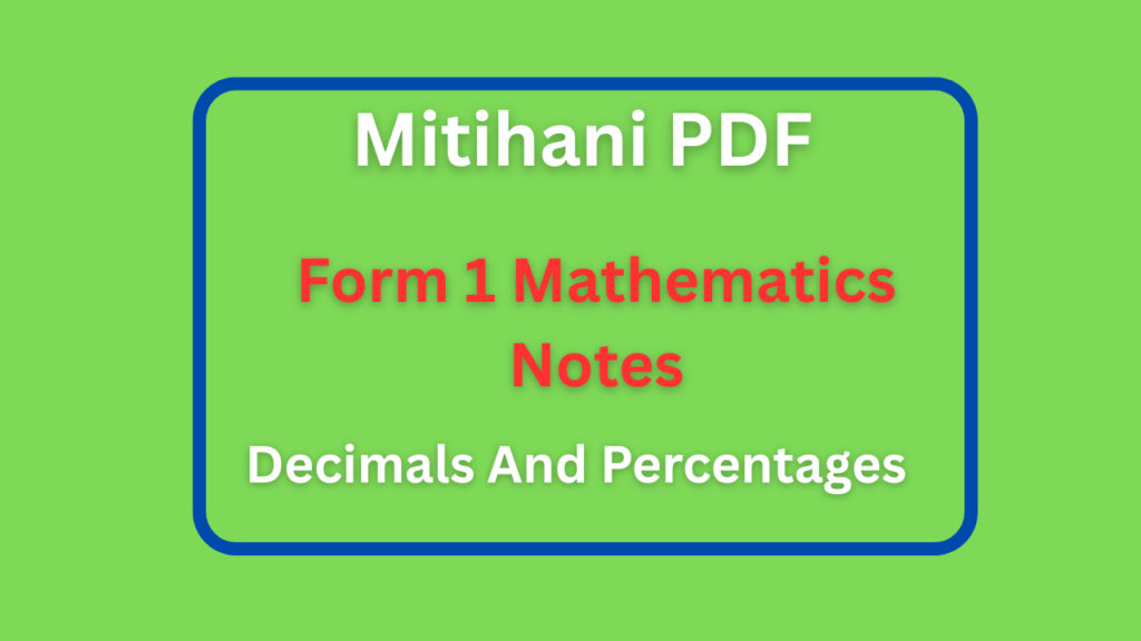 Form One Mathematics Notes Decimals And Percentages