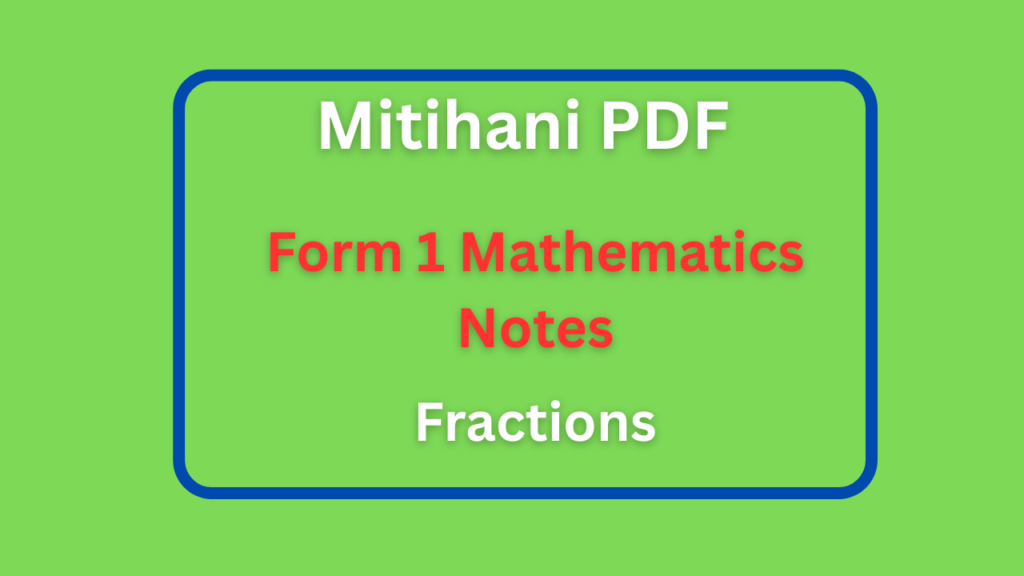 Form One Mathematics Notes Fractions