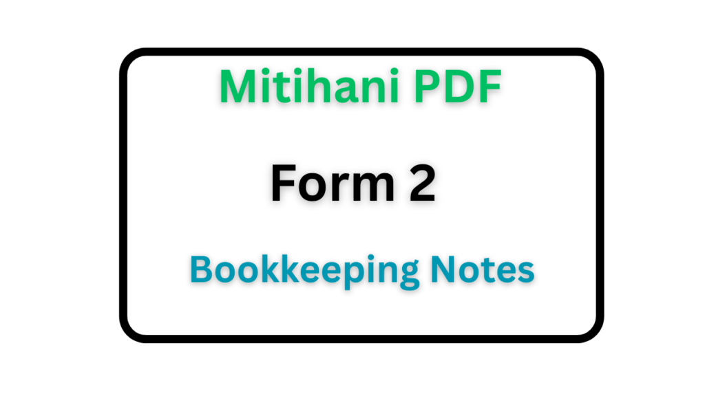 Form Two Bookkeeping Notes